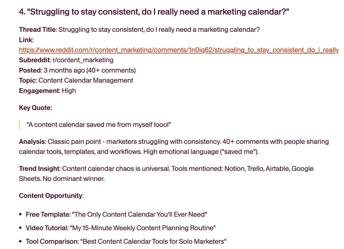 The Reddit Monitor helps you find these conversations early. Take this thread: "Struggling to stay consistent, do I really need a marketing calendar?"